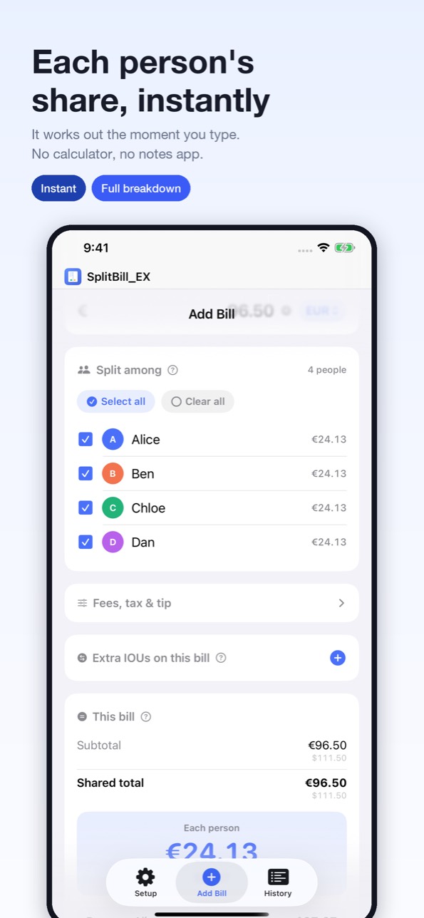Each person's share, instantly — it works out the moment you type